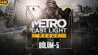 Sıcak Takip I Metro Last Light Redux I Türkçe-4K Uhd I Bölüm-5