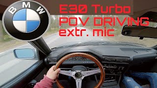 507hp BMW E30 Touring Turbo - POV DRIVING (external mic)