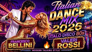 Italian Dance Mix 2026 🔥 Ultimate ITALO DISCO 80s & Modern