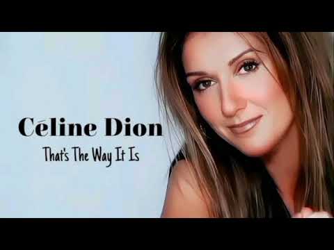 Celine Dion That's The Way It Is (audio HQ) 