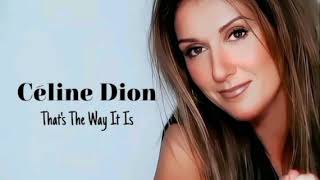 Celine Dion That's The Way It Is (audio HQ) 