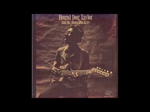 44 Blues - Hound Dog Taylor and the HouseRockers