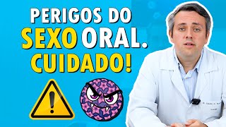 Perigo Do Sexo Oral Cuidado Dr Claudio Guimaraes
