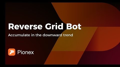 Reverse bot o bot de rejilla inversa del exchange Pionex, tutorial completo