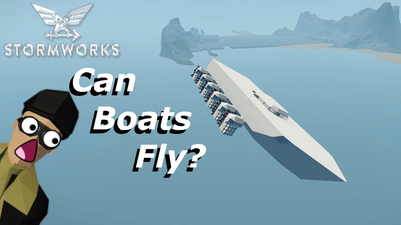 Can Boats Fly? | Stormworks Search & Destroy