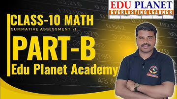 Class 10 Maths | Summative Assessment - 1 | Part B Questions Explained with Solutions