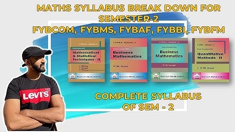 FYBCOM, BMS, BAF, BBI, BFM) MATHS SYLLABUS BREAKDWON SEM-2 | MUMBAI UNIVERSITY | SIRAJ SHAIKH