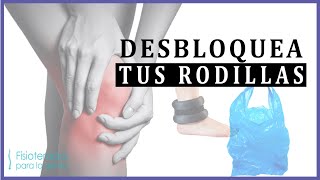 Rodilla Desbloquea 💚💚💙💙