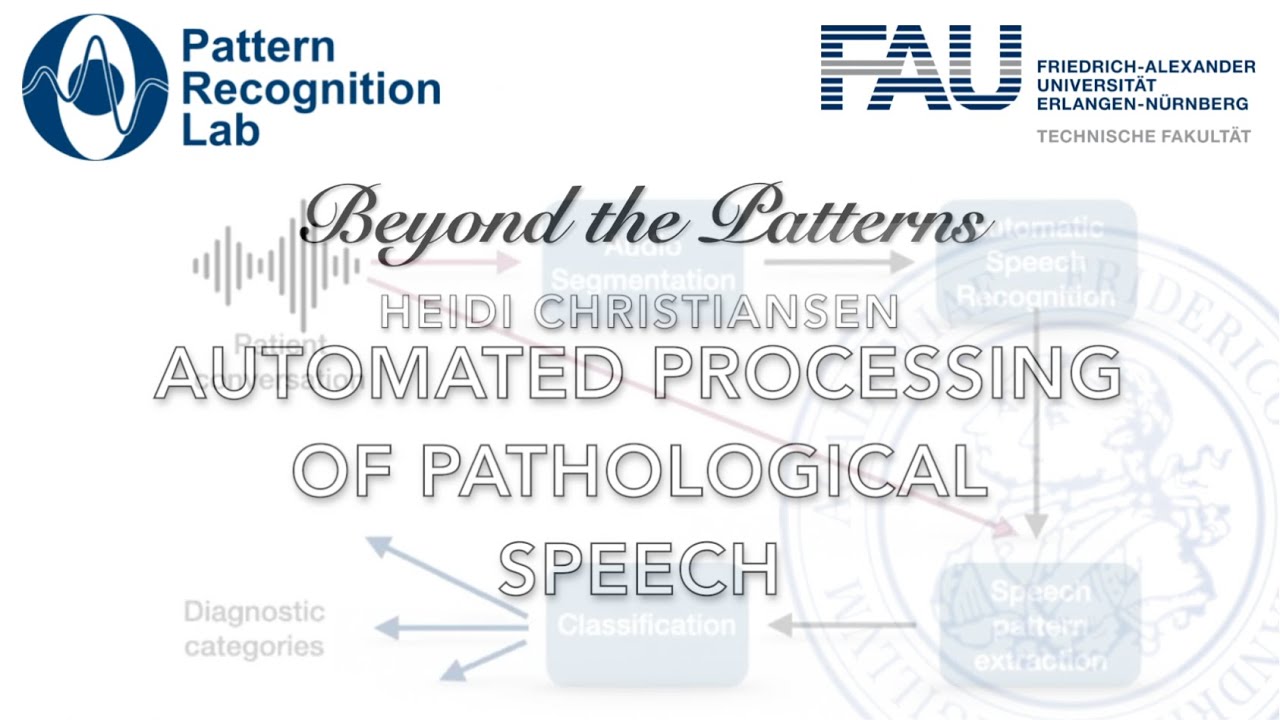 Beyond the Patterns 47 - Heidi Christiansen (Sheffield): Automated Processing of Pathological Speech