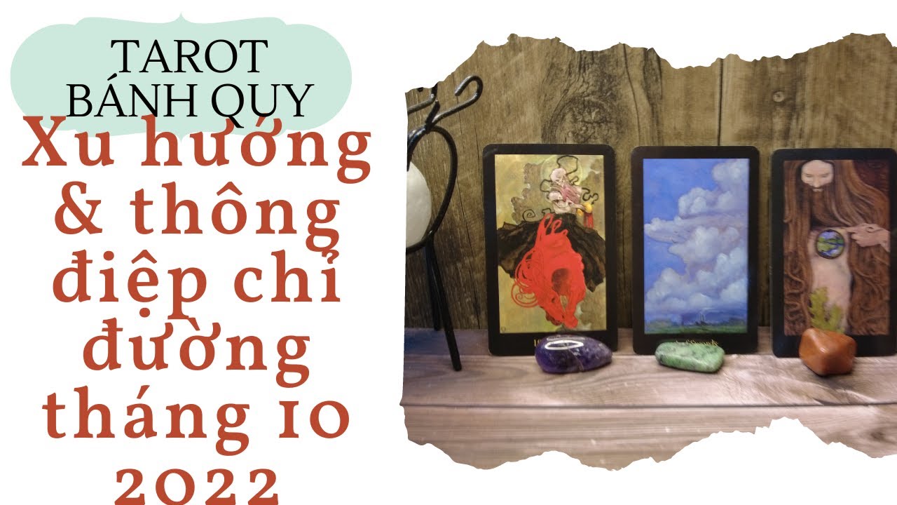 Xu hướng chung & thông điệp chỉ đường tháng 10 2022 -... - youtube