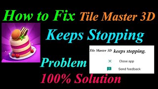 How to Fix Tile Master 3D App Keeps Stopping Error Android & Ios | Apps Keeps Stopping Problem screenshot 4