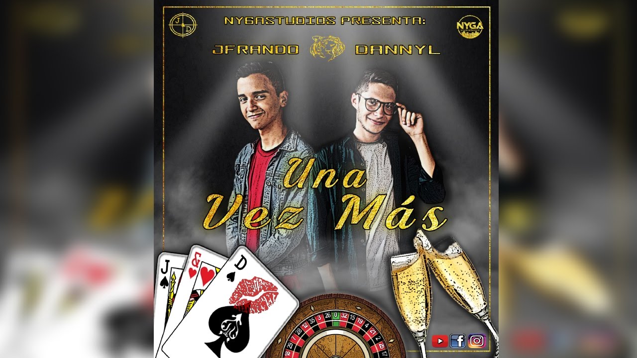Una Vez Más - JFrando & Dannyl (Prod by. NYGASTUDIOS) 🍷