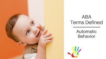 ABA Terms Defined: Automatic Behavior