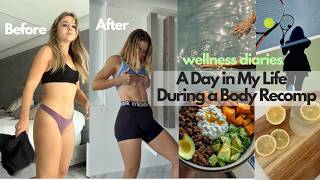 Wellness-Tagebuch: Ein Tag in meinem Leben während des Body-Recomps