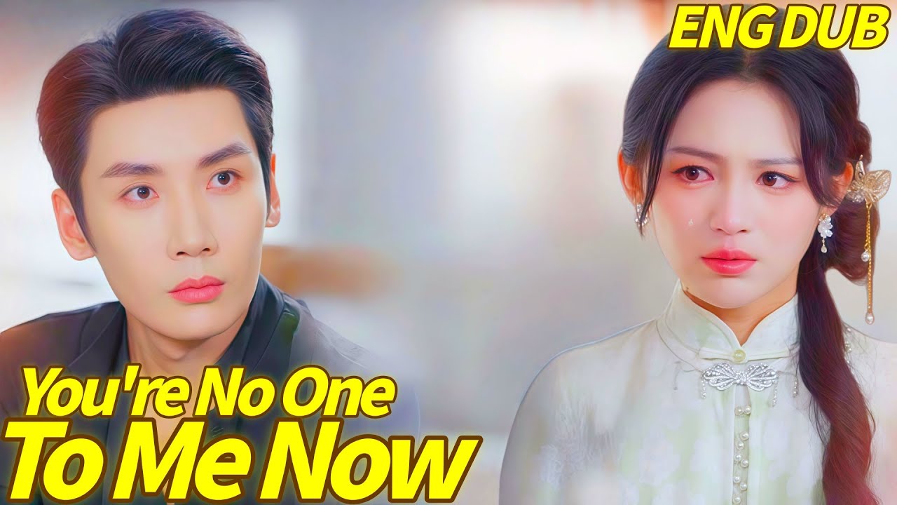 You're No One to Me Now Dubbed Chinese Drama | Instead of love, they treat her coldly  