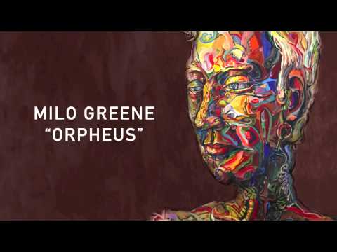 Putar Orpheus - Milo Greene