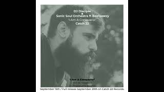 Dj Disciple X Soul Sonic Orchestra Ft Beatweezy i Am A Conqueror