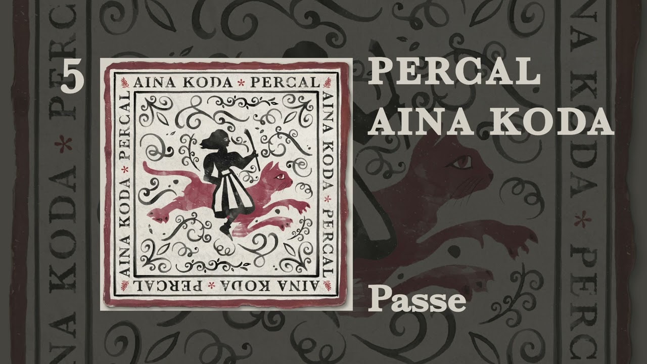 AINA KODA - Passe [PERCAL]