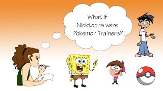What if Nicktoon Characters Were Pokémon Trainers?