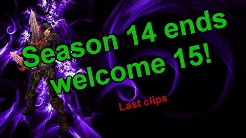 The last clips of Season 14 - [Sativ] [5.4] [Rogue]