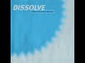Dissolve - Third Album for the Sun [Full Album]