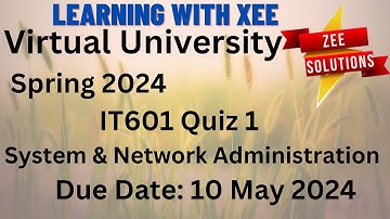 IT601 System and Network Administration Quiz 1 Spring 2024 Virtual University of Pakistan