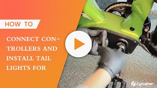 Quick Tips  How to connect controllers and install tail lights for Ranger/Trax #cyrusher #ebike