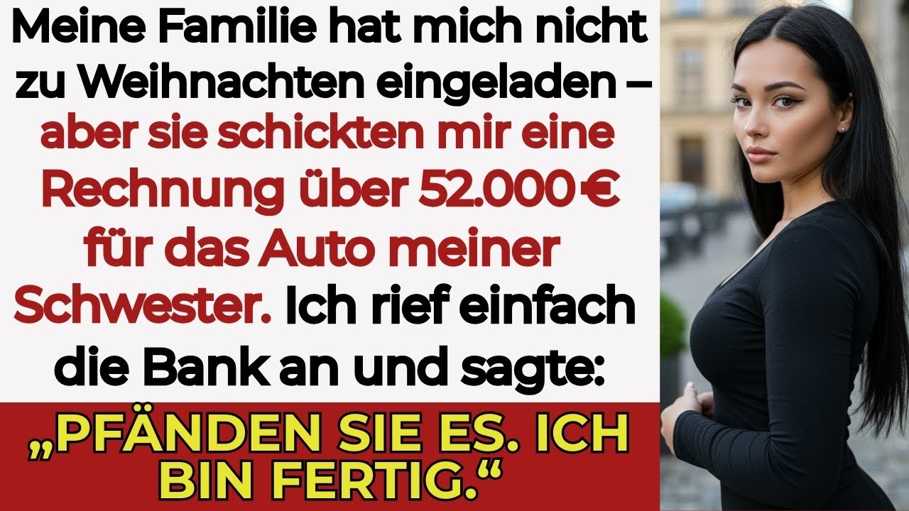 „Meine Familie schloss mich zu Weihnachten aus, und forderte 52 000 € für das Auto meiner Schwest