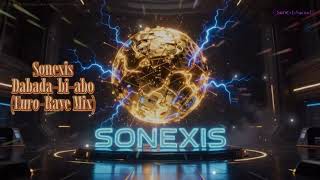 Sonexis – Dabada-bi-abo (Euro-Rave Mix)