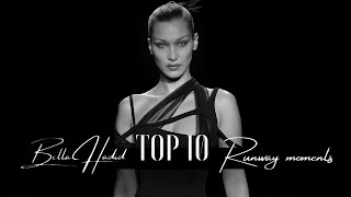 TOP 10 | Bella Hadid Runways