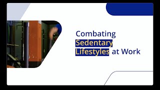 Combating Sedentary Lifestyles at Work