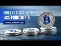 Accepting Crypto in Your Practice