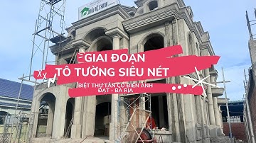 Trát Tô tường cho biệt thự siêu đẹp Bà Rịa Vũng Tàu