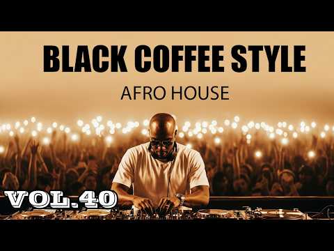 Afro House 2026 | Deep Melodic Set | Black Coffee Style Vol. 40 ☕️