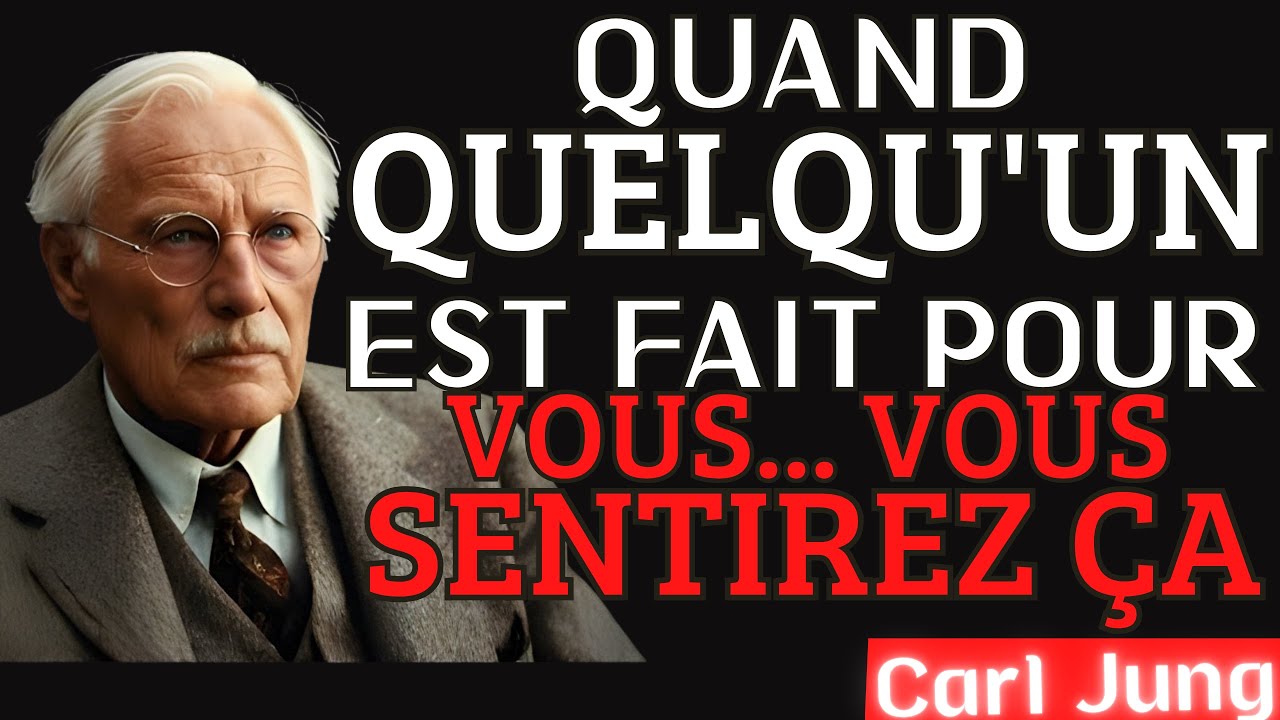 Carl Jung et l’AMOUR DESTINÉ, Comment Savoir Si Cette Personne est FAITE POUR VOUS | Carl Jung