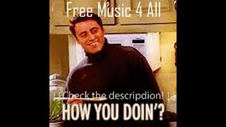 Joeys - How You Doin Free Sound Effect Hd