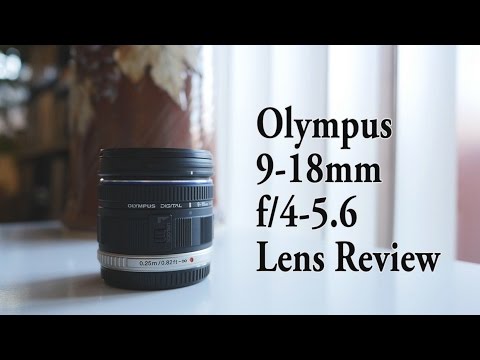 Olympus 9-18mm Lens Review