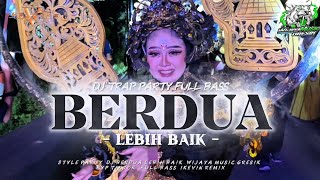 Download Lagu DJ TRAP PARTY BERDUA LEBIH BAIK  BY WIJAYA MUSIC GRESIK MP3 Download Lagu DJ TRAP PARTY BERDUA LEBIH BAIK  BY WIJAYA MUSIC GRESIK MP3