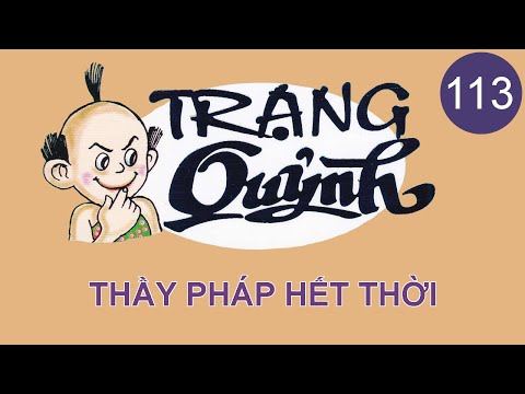 Trạng Quỷnh Full Màu | Tập 113 - THẦY PHÁP HẾT THỜI | Truyện Tranh