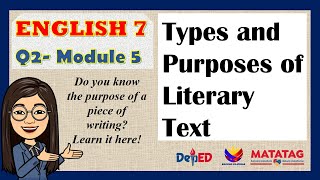 ENGLISH 7 ӏӏ QUARTER 2 - LESSON 5- Types and Purposes of Literary Text ӏӏ