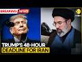 US Iran War Trump Threatens To Hit Obliterate Iran S Power Plants WION BREAKING
