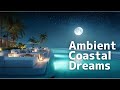 Ambient Coastal Dreams | Relaxing Night Waves by the Moonlit Sea