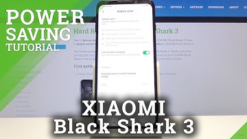 How to Enter Power Saving Mode in XIAOMI Black Shark 3 – Save Battery