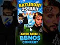 Saturday, July 25th. W BBNO$