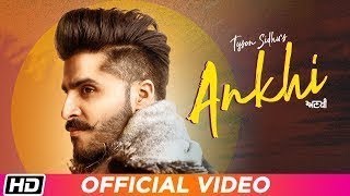 ANKHI - TYSON SIDHU ( FULL VIDEO ) | KRU172 | NEW PUNJABI SONG 2019