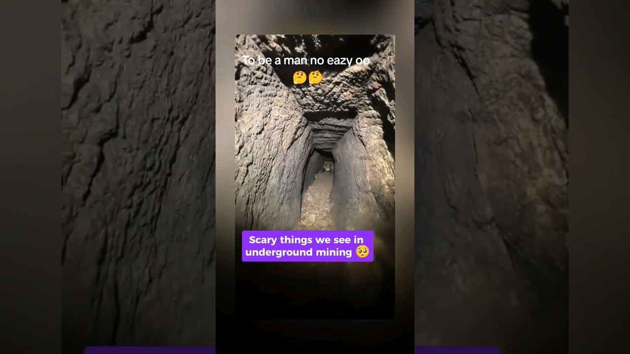 Underground mining is scary 