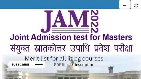 IIT JAM 2022 || ALL PG COURSE MERIT LIST FOR IITs