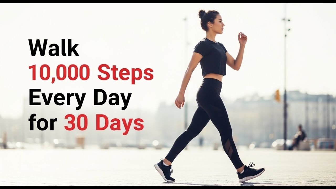 What Happens If You Walk 10,000 Steps Every Day for 30 Days