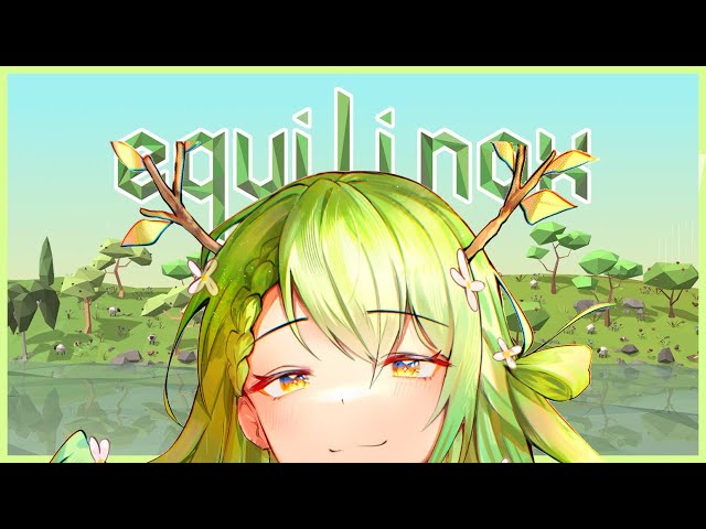 【Equilinox】 Watching grass grow but I am the god of the universe #holoCouncilのサムネイル