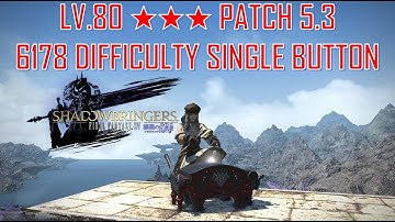 Final Fantasy XIV - Lv.80 ★★★ • Difficulty 6178 Single Button (490 Gear)